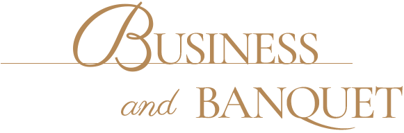 BUSINESS and BANQUET